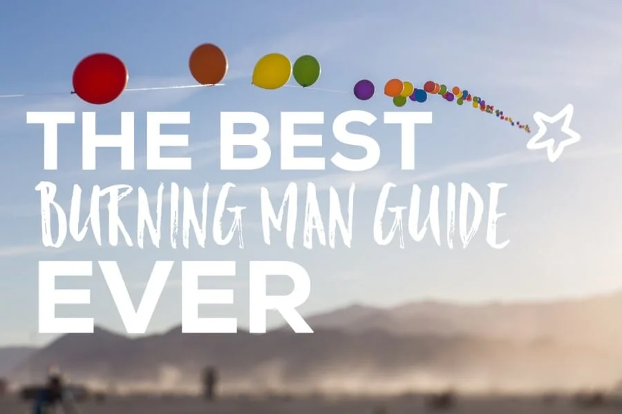 THE BEST Burning Man Guide EVER — Mr & Mrs Adventure